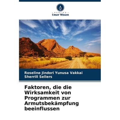 Faktoren, die die Wirksamkeit von Programmen zur Armutsbekämpfung beeinflussen, Taschenbuch von Roseline Jindori Yunusa Vakkai,Sherrill Sellers,