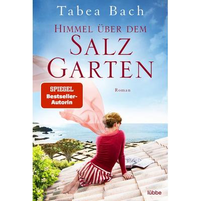 Himmel über dem Salzgarten, Taschenbuch von Tabea Bach, Lübbe