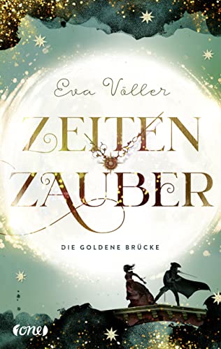 Eva Völler - Zeitenzauber: Die goldene Brücke. Band 2 - Preis vom 02.10.2026 23:42:20 h