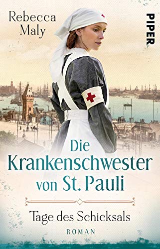 Rebecca Maly - Die Krankenschwester von St. Pauli – Tage des Schicksals: Roman (Die St. Pauli-Reihe, Band 1) - Preis vom 17.10.2026 19:25:27 h