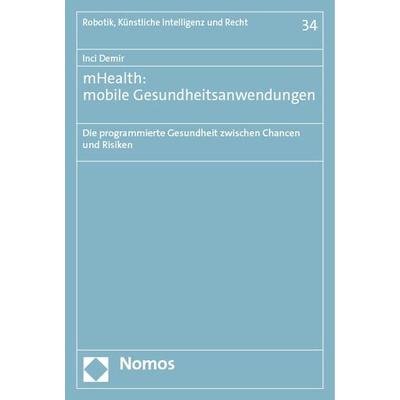 mHealth: mobile Gesundheitsanwendungen, Taschenbuch von Inci Demir, Nomos, 978-3-7560-1382-1