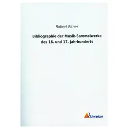 Bibliographie der Musik-Sammelwerke des 16. und 17. Jahrhunderts, Fachbücher von Robert Eitner