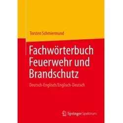 Springer Fachwörterbuch Feuerwehr und Brandschutz (Torsten Schmiermund, Deutsch, Englisch), Sonstige Literatur