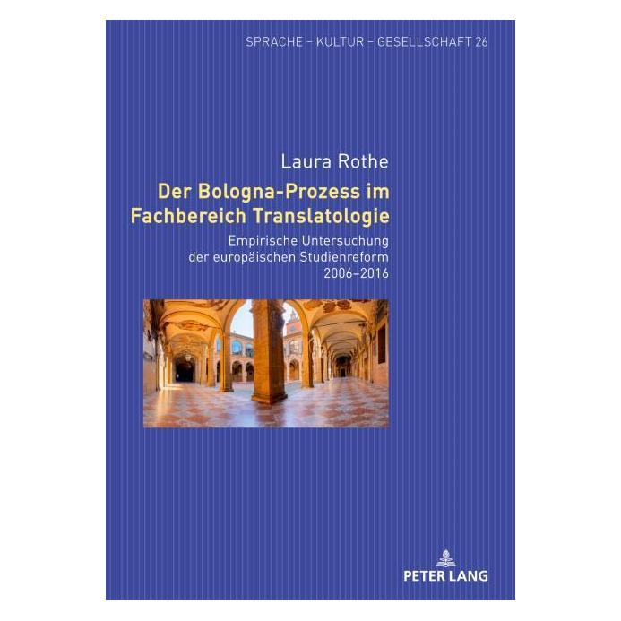 Peter Lang Rothe:Der Bologna-Prozess im Fachbereic (Deutsch, Hardcover, Laura Rothe) (67842083)