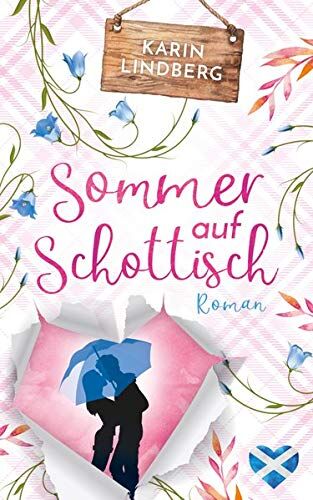 Karin Lindberg - Sommer auf Schottisch: Highland - Liebesroman - Preis vom 30.09.2026 09:01:18 h