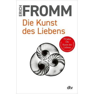 Die Kunst des Liebens, Taschenbuch von Erich Fromm, dtv, 978-3-423-36102-6