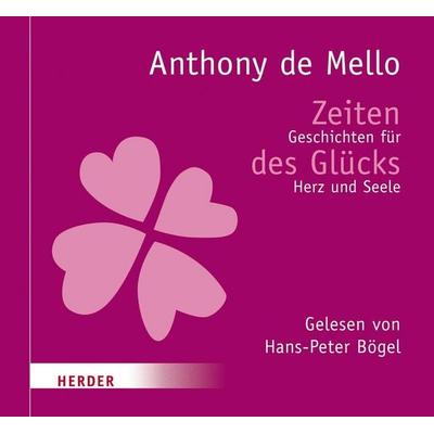 Zeiten des Glücks - Anthony Demello, Audio, 4056198036389