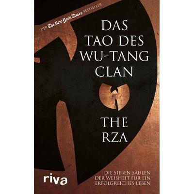 Das Tao des Wu-Tang Clan, Taschenbuch von The Rza, Riva, 978-3-7423-2032-2