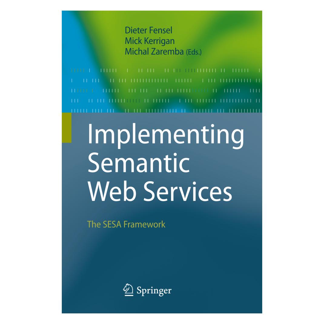 Springer Implementing Semantic Web Services (Englisch, Softcover, Dieter Fensel, Michal Zaremba, Mick Kerrigan) (55373172)