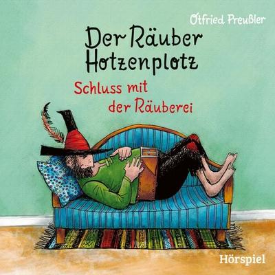 3: Der Räuber Hotzenplotz - Schluss mit der Räuberei - Jürgen Nola,Otfried Preußler, Audio, 4064066675608