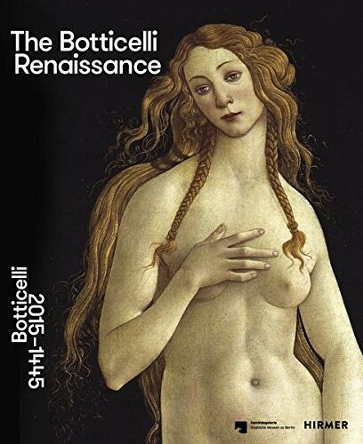 Mark Evans - The Botticelli Renaissance: Botticelli 2015-1445 - Preis vom 09.10.2026 07:28:09 h