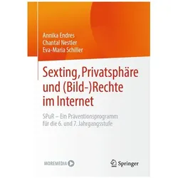 Endres:Sexting, Privatsphäre und (Bild-, Fachbücher von Chantal Nestler, Eva-Maria Schiller, Annika Endres