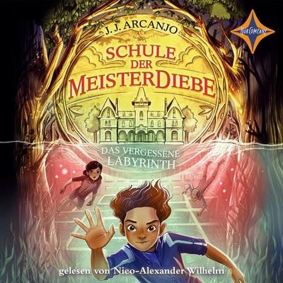 Das vergessene Labyrinth - Schule der Meisterdiebe, Teil 2 - J.J. Arcanjo, Audio, 4066004753713