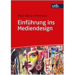 Einführung ins Mediendesign, Fachbücher von Maja Tabea Jerrentrup