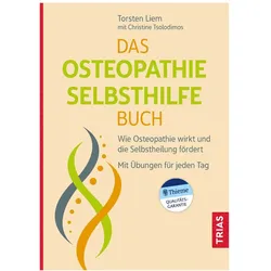 Das Osteopathie-Selbsthilfe-Buch, Ratgeber von Torsten Liem