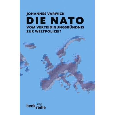 Die NATO, Taschenbuch von Johannes Varwick, C.H. Beck, 978-3-406-56809-1