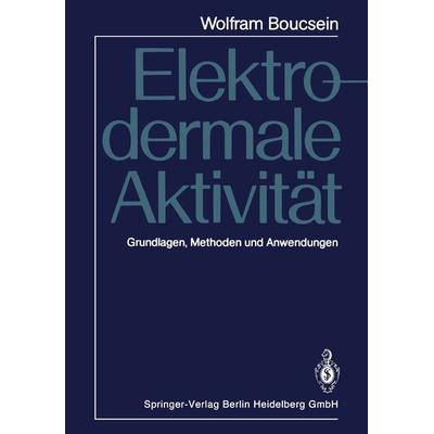 Elektrodermale Aktivität, Taschenbuch von Wolfram Boucsein, Springer Berlin, 978-3-662-06969-1