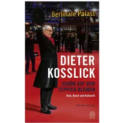 Immer auf dem Teppich bleiben, Biografien von Dieter Kosslick