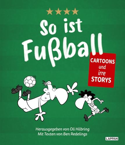 Ben Redelings - So ist Fußball: Cartoons und irre Storys zum Nationalsport der Deutschen Das Geschenk für jeden Fußballfan - Preis vom 09.10.2026 07:28:09 h