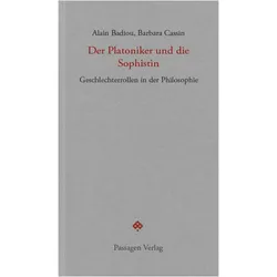 Badiou:Der Platoniker und die Sophistin, Fachbücher von Barbara Cassin, Alain Badiou