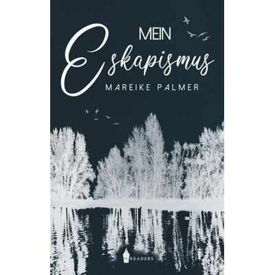 Mein Eskapismus, Taschenbuch von Mareike Palmer, BoD - Books on Demand