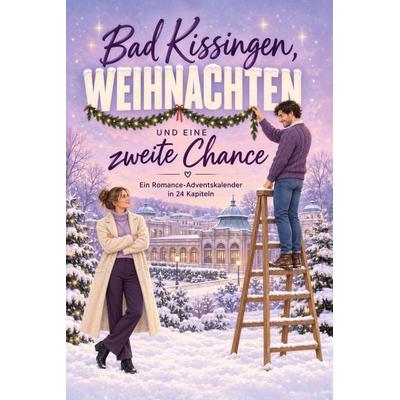 Bad Kissingen, Weihnachten und eine zweite Chance