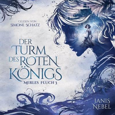 Der Turm des Roten Königs - Janis Nebel, Audio, 9783910713086
