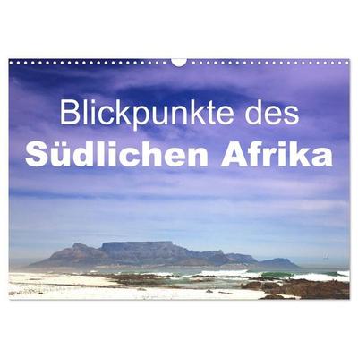 Blickpunkte des Südlichen Afrika (Wandkalender 2027 DIN A3 quer), CALVENDO Monatskalender