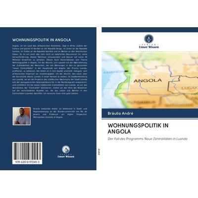 Wohnungspolitik in Angola, Taschenbuch von Bráulio André, BoD - Books on Demand, 978-620-0-97245-3