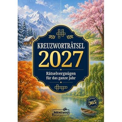 Kreuzworträtsel 2027: Der große Kreuzworträtsel-Kalender als Rätselbuch für Erwachsene mit 365 Schwedenrätseln für ein ganzes Jahr Rätselvergnügen,