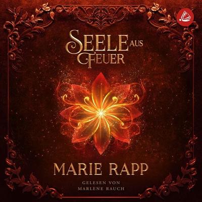 Seele aus Feuer - Marie Rapp, Audio, 4066338914941