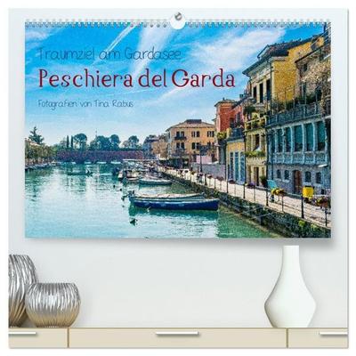 Traumziel am Gardasee. Peschiera del Garda (hochwertiger Premium Wandkalender 2027 DIN A2 quer), Kunstdruck in Hochglanz