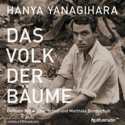 Das Volk der Bäume - Hanya Yanagihara, Audio, 9783844920420