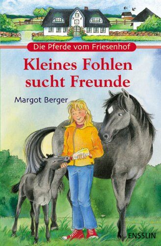 Margot Berger - Die Pferde vom Friesenhof. Kleines Fohlen sucht Freunde - Preis vom 11.10.2026 15:43:13 h