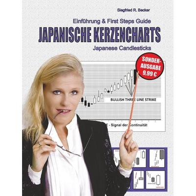 Japanische Kerzencharts - Japanese Candlesticks, Taschenbuch von Siegfried R. Becker, BoD – Books on Demand, 978-3-7448-1283-2