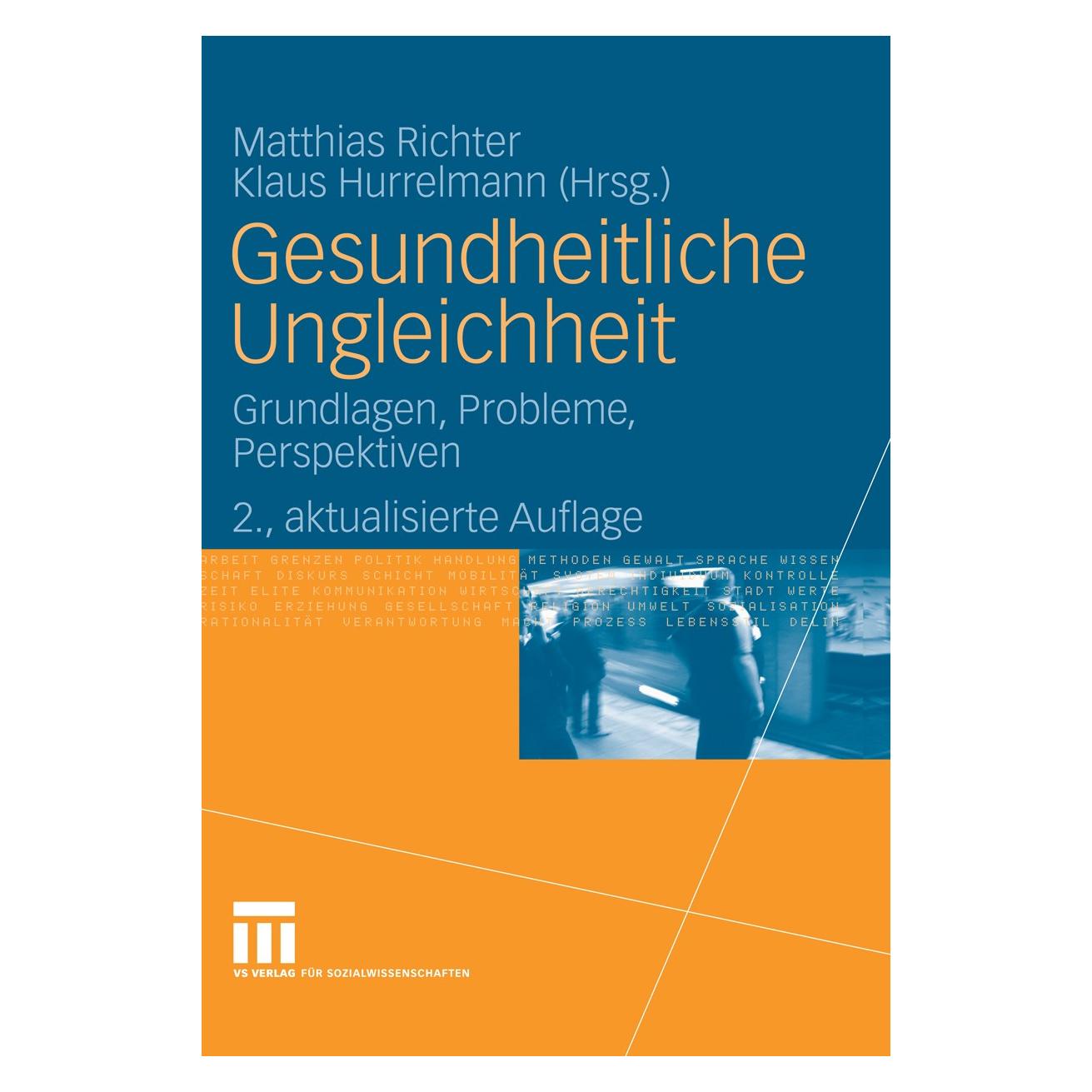 VS Gesundheitliche Ungleichheit (Deutsch, Klaus Hurrelmann, Matthias Richter, 2009) (9783531160849)