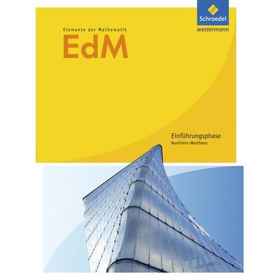 Elemente der Mathematik. Einführungsphase: Schulbuch. Nordrhein-Westfalen, Gebundene Ausgabe von , Schroedel