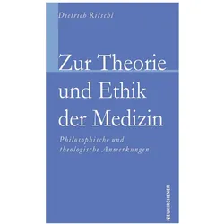 Zur Theorie und Ethik der Medizin, Fachbücher von Dietrich Ritschl