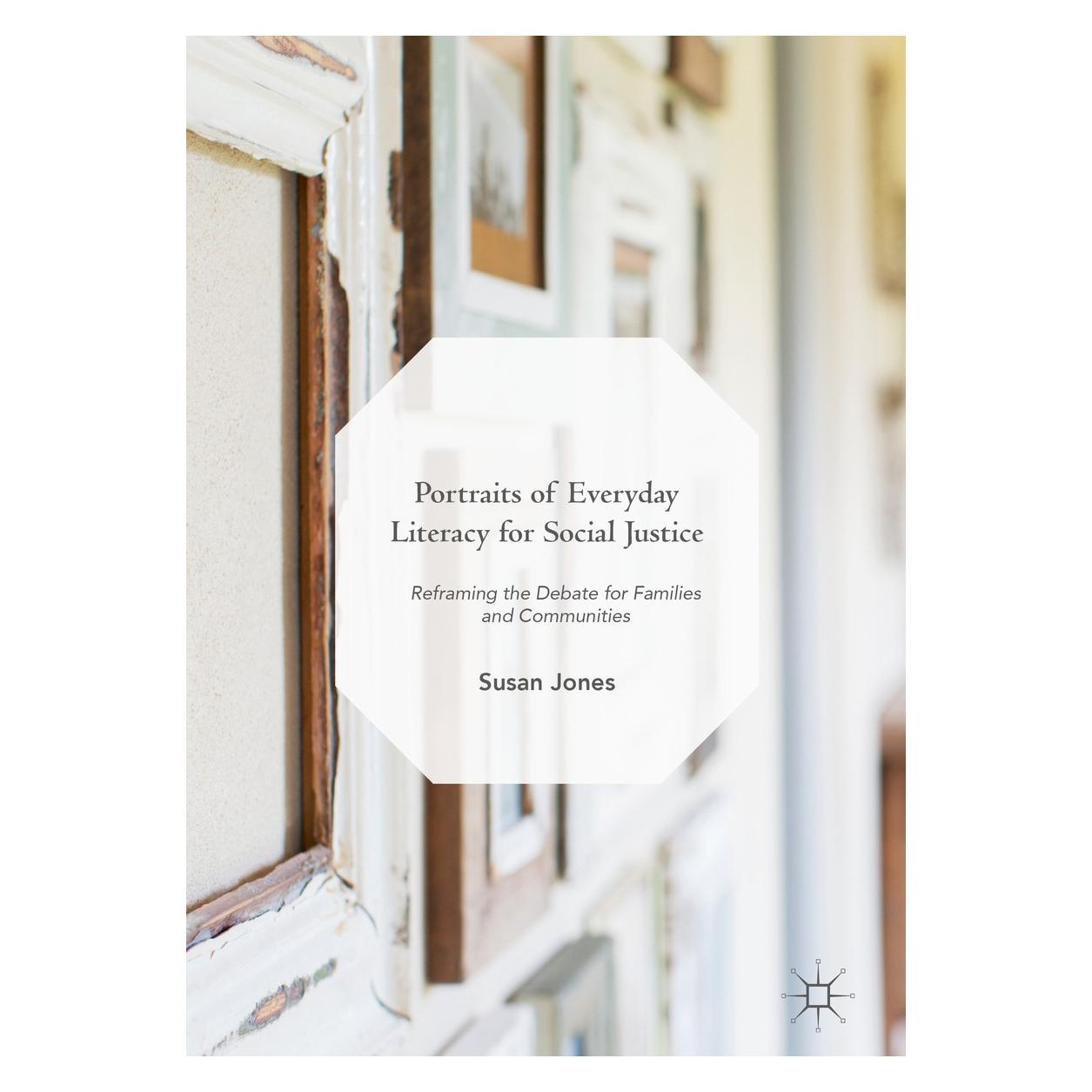 Springer Jones:Portraits of Everyday Literacy fo (Englisch, Hardcover, Susan Jones) (9783319759449)