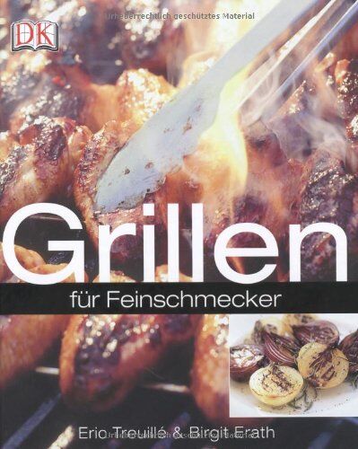 Birgit Erath - Grillen. für Feinschmecker - Preis vom 09.10.2026 07:28:09 h