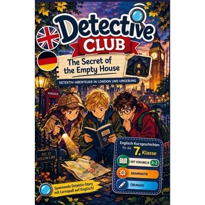 Detective Club - The Secret of the Empty House, Taschenbuch von Matthias Kramer, Bookmundo, 978-94-038-8704-3