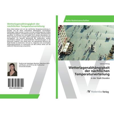 Wetterlagenabhängigkeit der nächtlichen Temperaturverteilung, Taschenbuch von Sabrina Mittag, AV Akademikerverlag, 978-3-639-84032-2