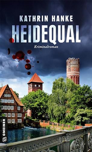 Kathrin Hanke - Heidequal: Der 11. Fall für Katharina von Hagemann (Kriminalromane im GMEINER-Verlag) - Preis vom 15.10.2026 23:06:25 h