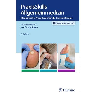 PraxisSkills Allgemeinmedizin, Set von Jost Steinhäuser, Thieme, 978-3-13-242401-2
