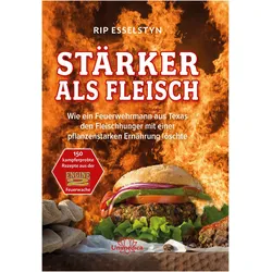 Stärker als Fleisch, Ratgeber von Rip Esselstyn