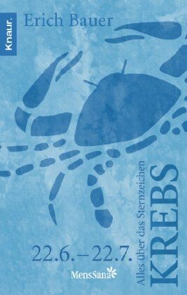 Erich Bauer - Alles über das Sternzeichen Krebs: 22.06 - 22.07 - Preis vom 09.10.2026 07:28:09 h