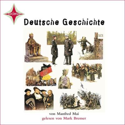 Deutsche Geschichte - Manfred Mai, Audio, 4066004753379