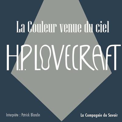 La couleur venue du ciel - Howard Ph. Lovecraft, Audio, 9782821188044