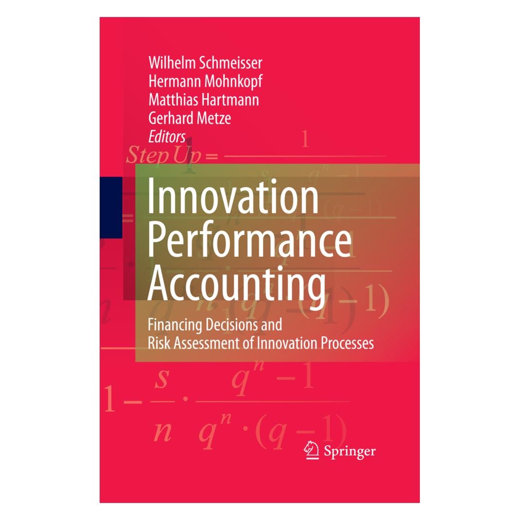 Springer Innovation performance accounting (Englisch, Softcover, Gerhard Metze, Hermann Mohnkopf, Matthias Hartmann, Wilhelm Schmeisser) (55580535)