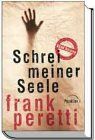 Peretti, Frank E. - Schrei meiner Seele - Preis vom 16.10.2026 11:41:07 h